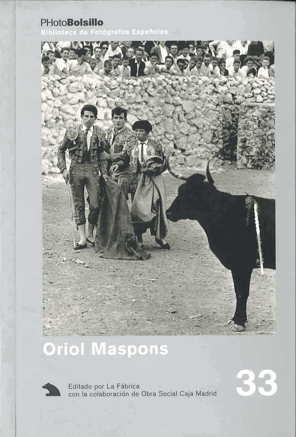 Oriol Maspons : una mirada oportuna y nada sólita (PHOTOBOLSILLO) Social Sciences
