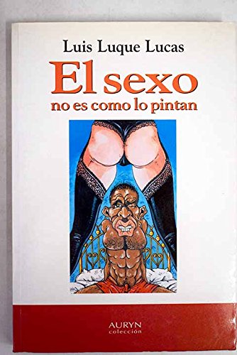 El Sexo No Es Como Lo Pintan book