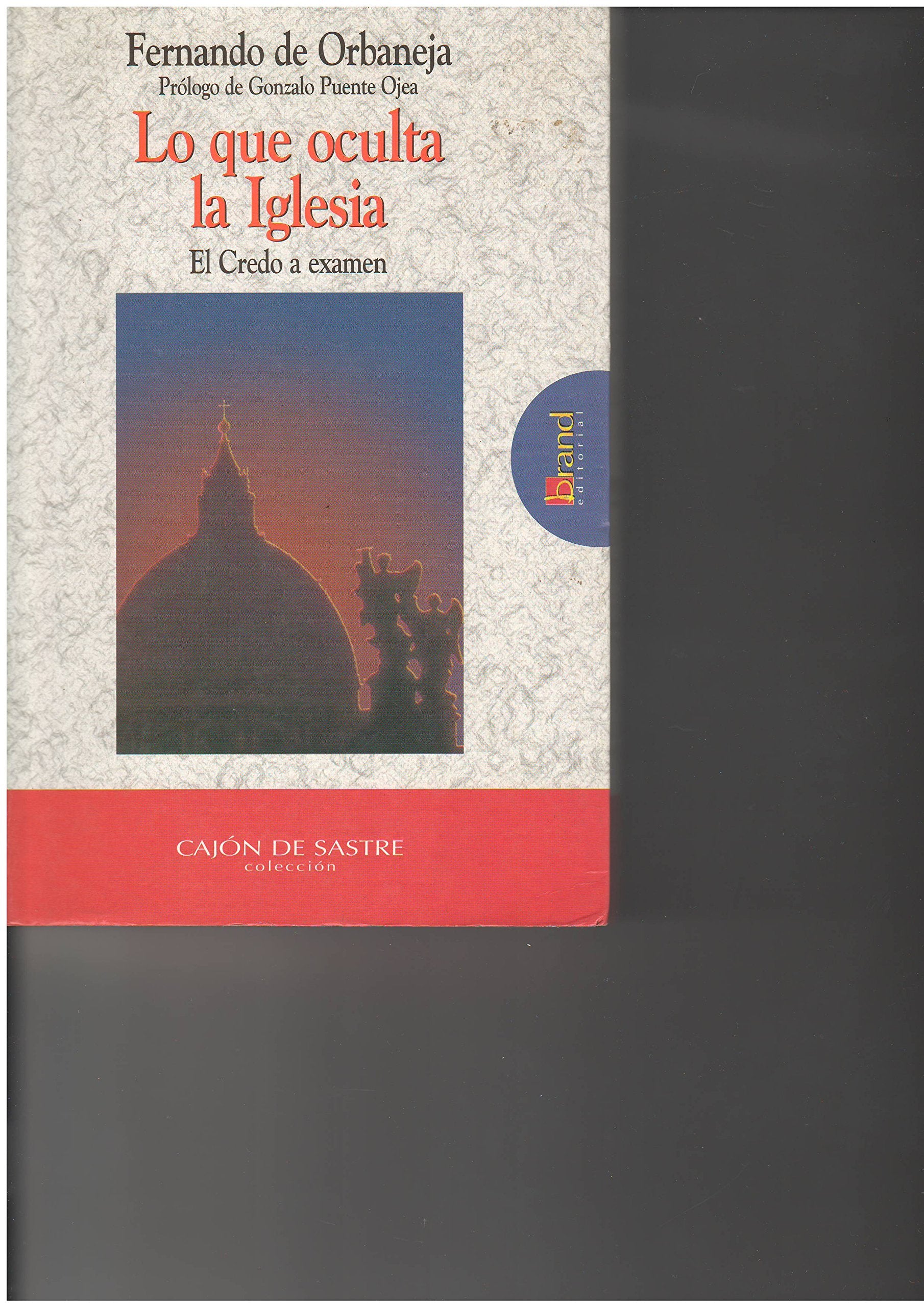 Lo que oculta la iglesia.credo a examen Books