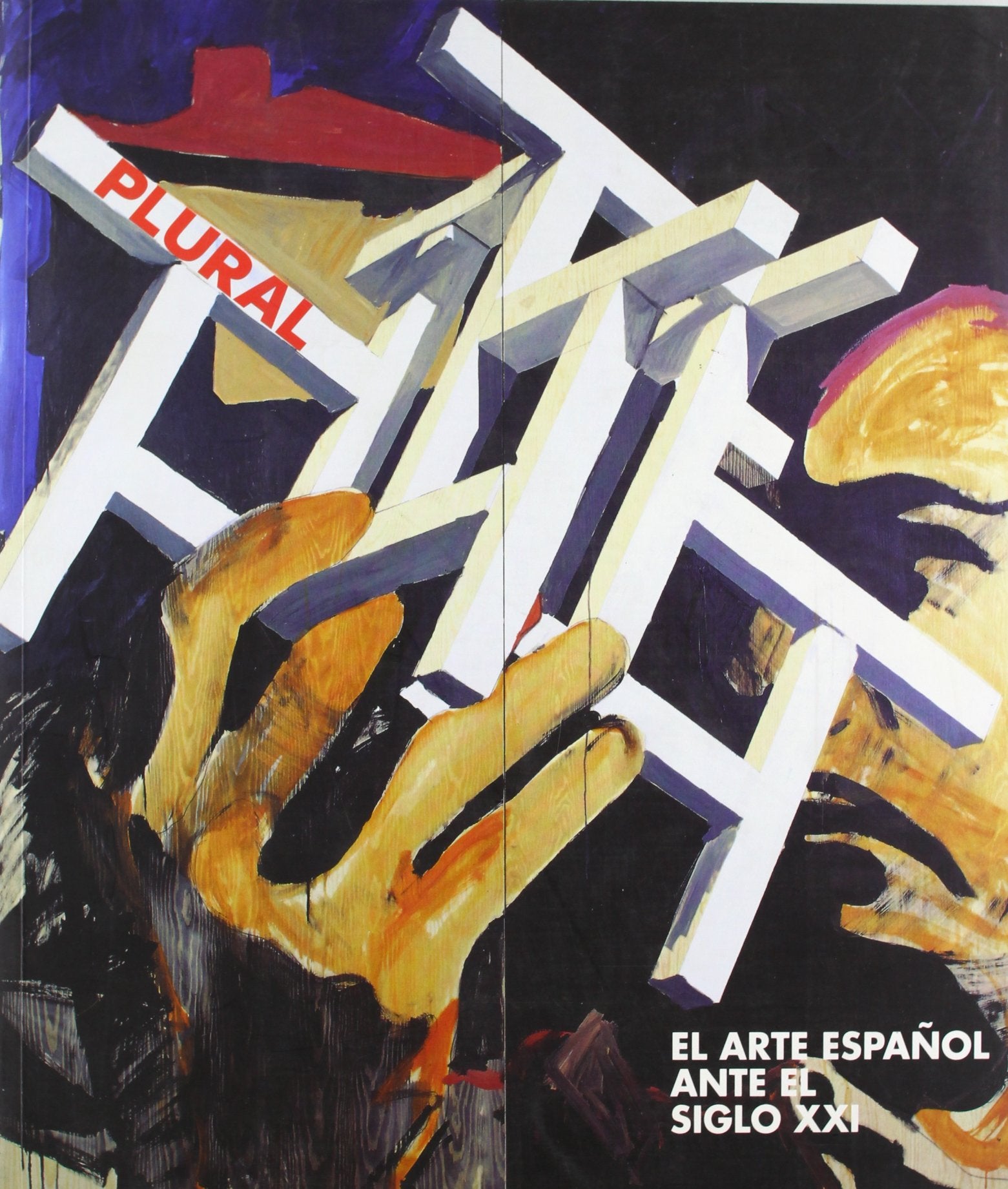 Plural, el arte español ante el siglo xxi (cat. exposicion) book