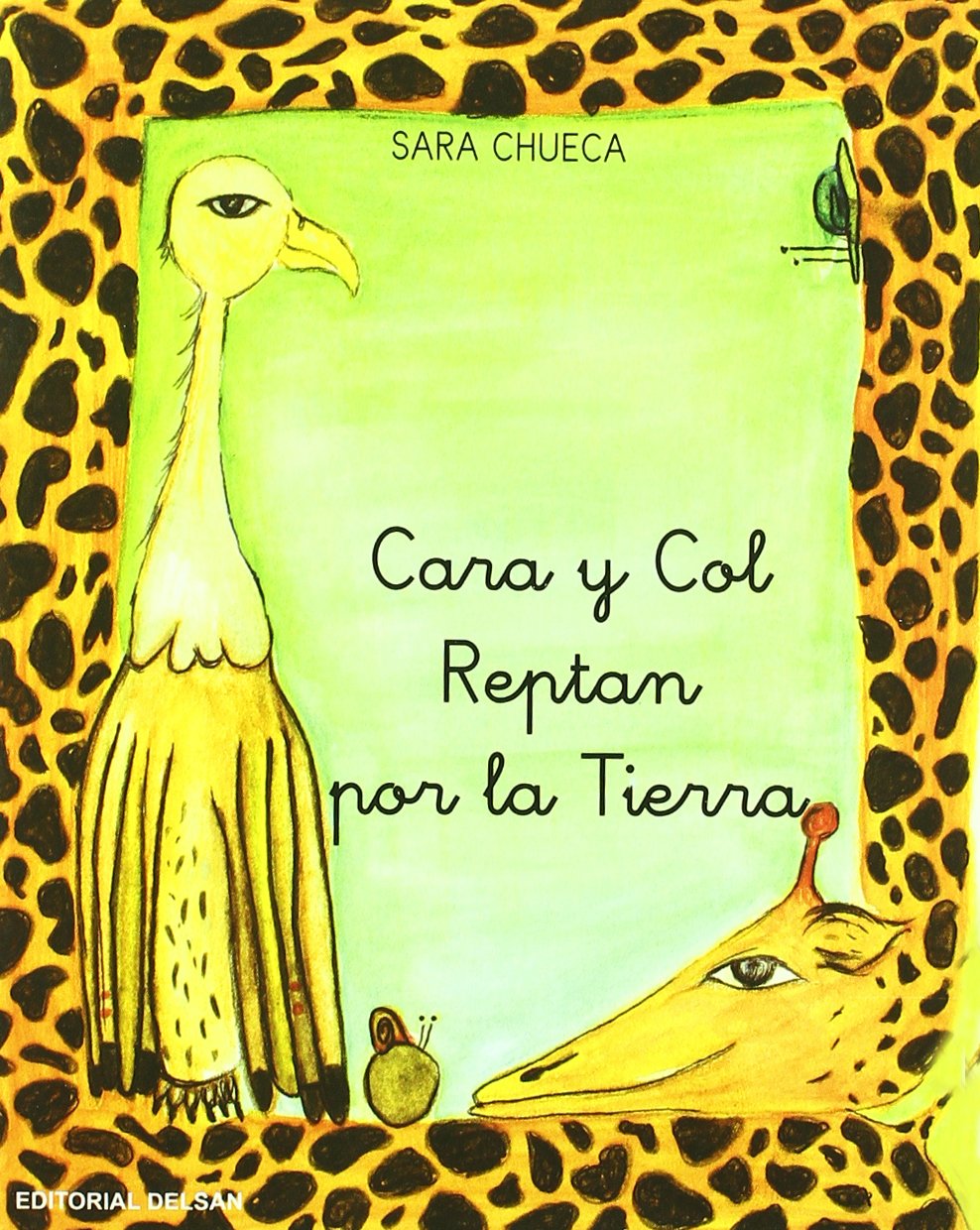 Cara y Col reptan por la tierra book