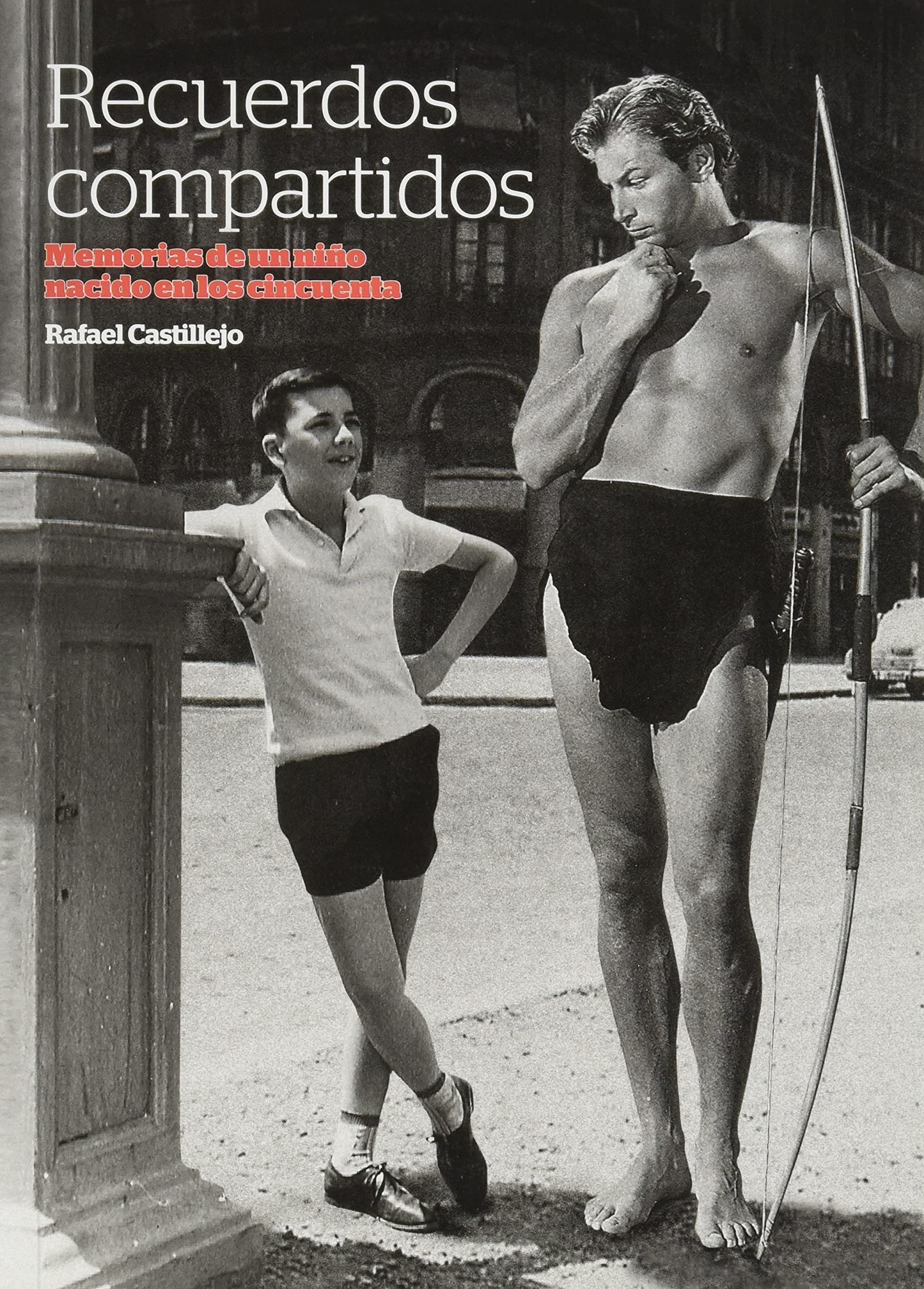 RECUERDOS COMPARTIDOS: MEMORIAS DE UN NIÑO EN LOS AÑOS 50 Books