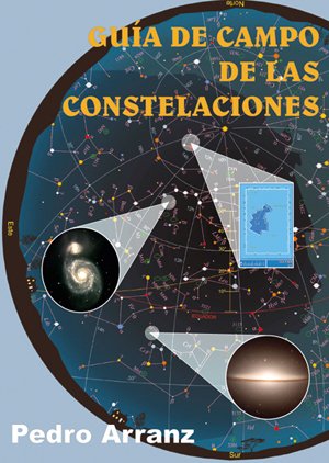 Guia de campo de las Constelaciones/ Guide of the Fields of Constellations book