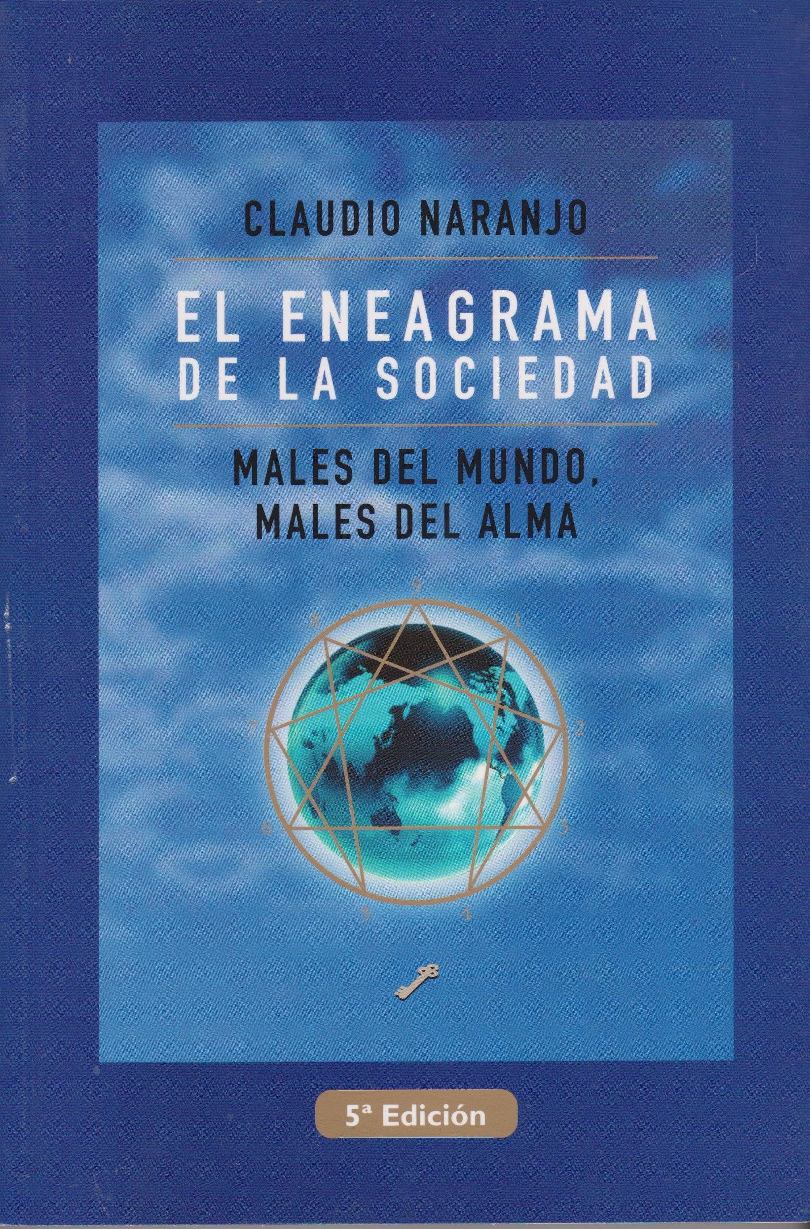 El eneagrama de la sociedad : males del mundo, males del alma Social Sciences