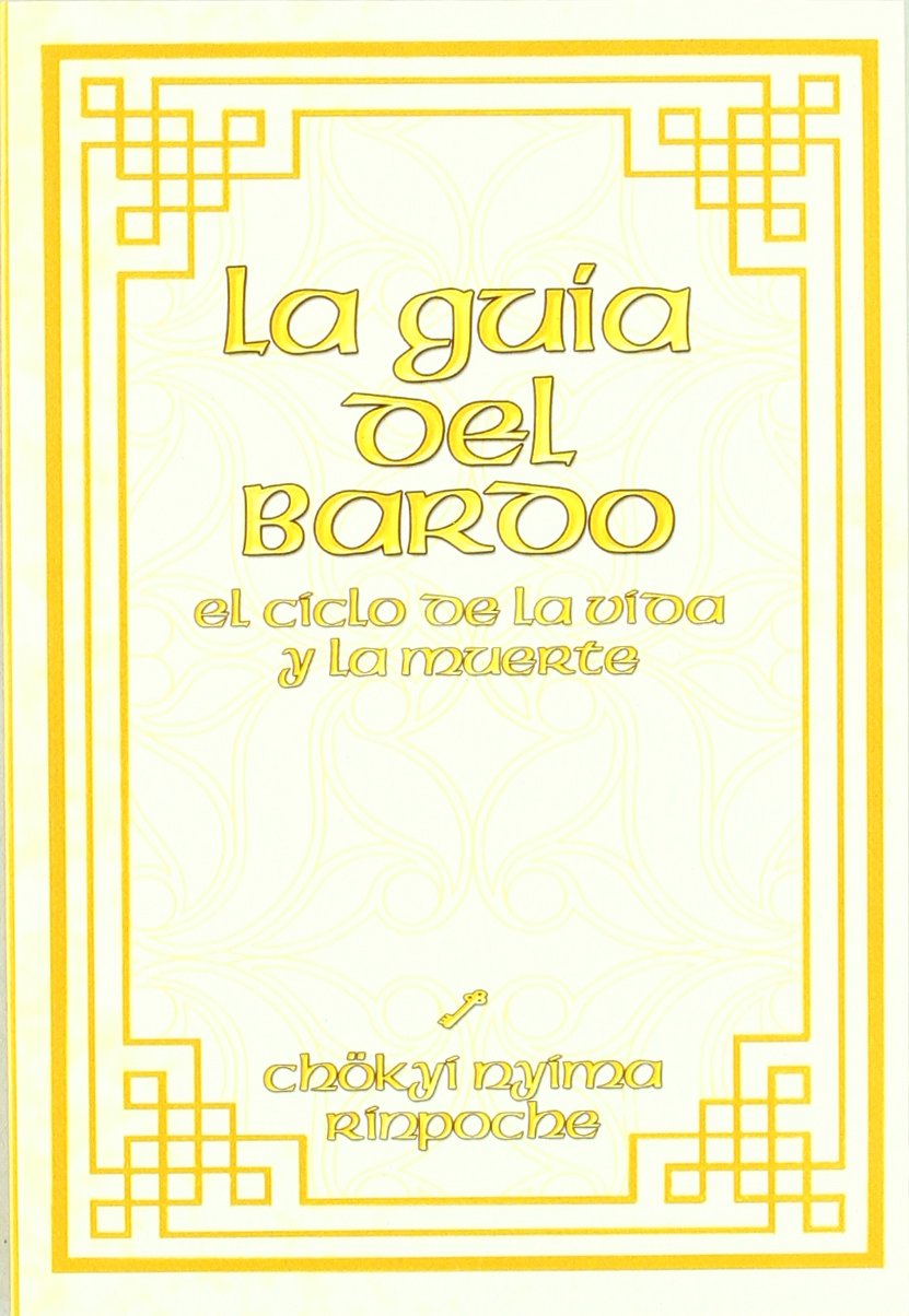 La guía del bardo : el ciclo de la vida y la muerte Social Sciences