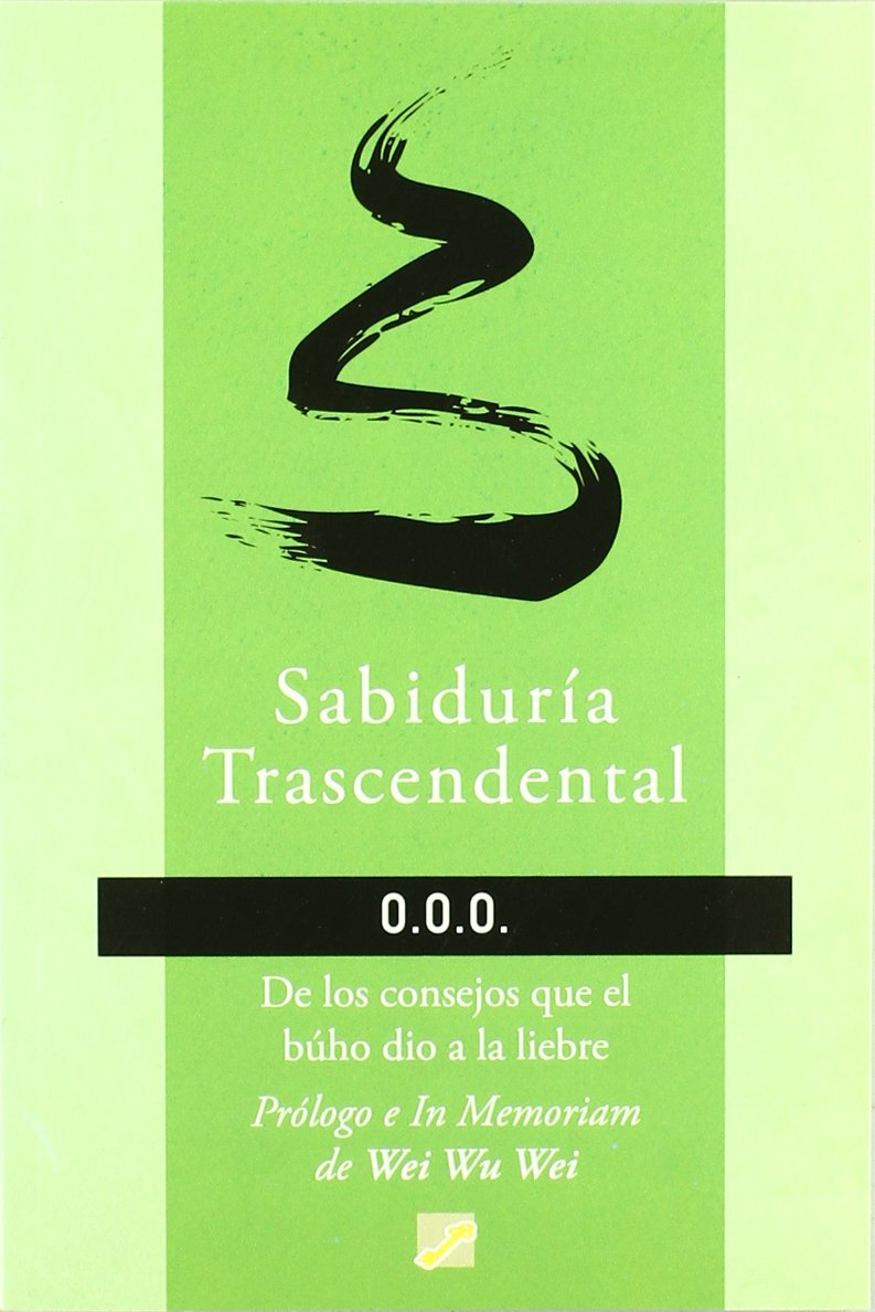 Sabiduría trascendental : de los consejos que el búho dio a la liebre Learning & Reference