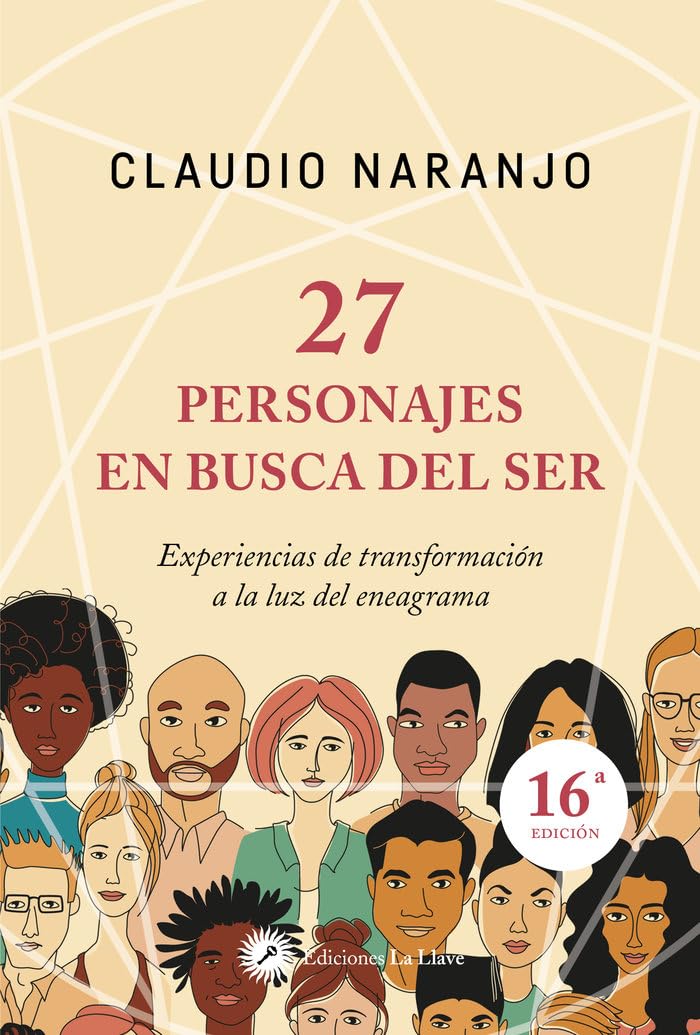 27 personajes en busca del ser : experiencias de transformación a la luz del eneagrama Medicine