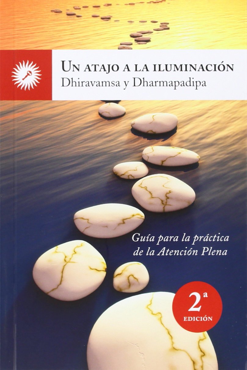 Un atajo a la iluminación: guía para la práctica de la atención plena book