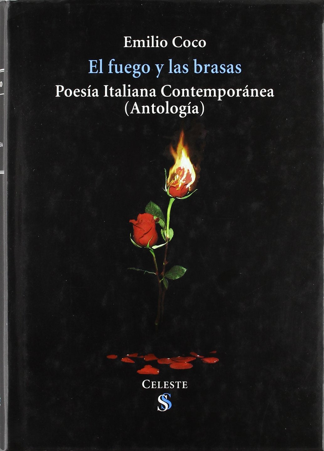 El fuego y las brasas, antología de poesía italiana contemporánea International