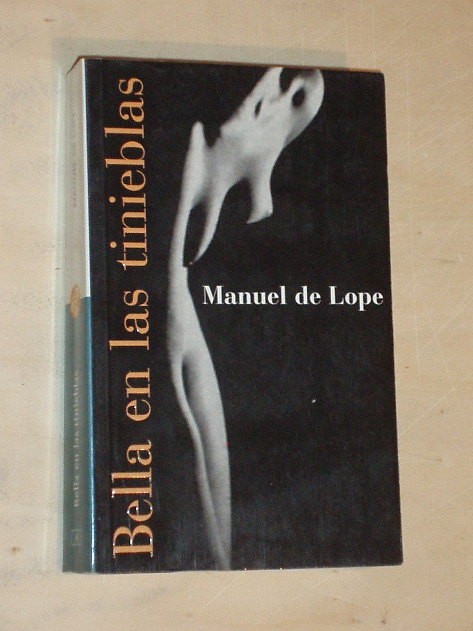 BELLA EN LAS TINIEBLAS PDL (MANUEL DE LOPE) Books