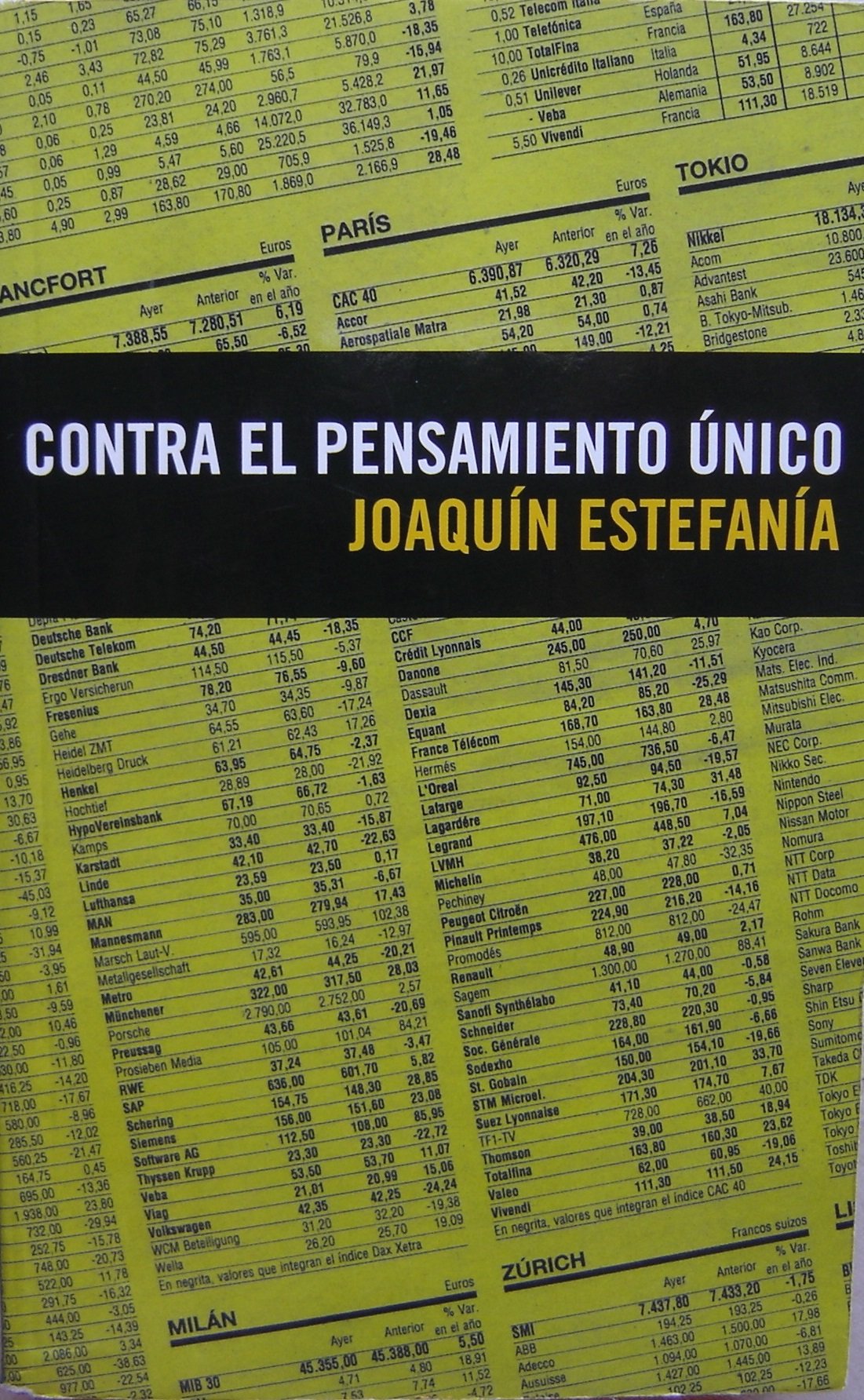 CONTRA EL PENSAMIENTO UNICO PDL (JOAQUIN ESTEFANIA) book