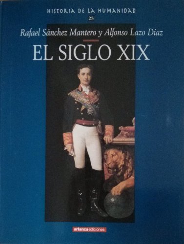 Historia de la Humanidad: El Siglo XIX Books