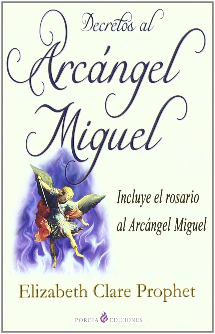 Decretos al arcangel Miguel / Archangel Michael Decrees book