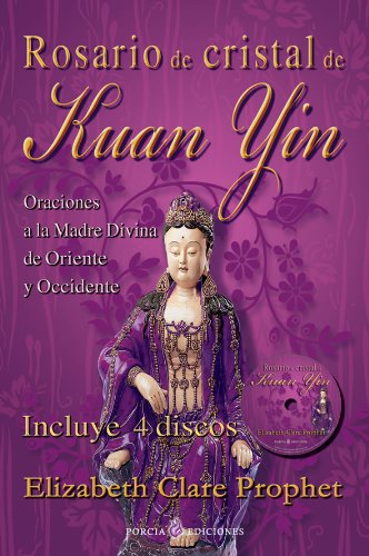 El Rosario De Cristal De Kuan Yin - (Incluye 4 Discos Cd's) Books