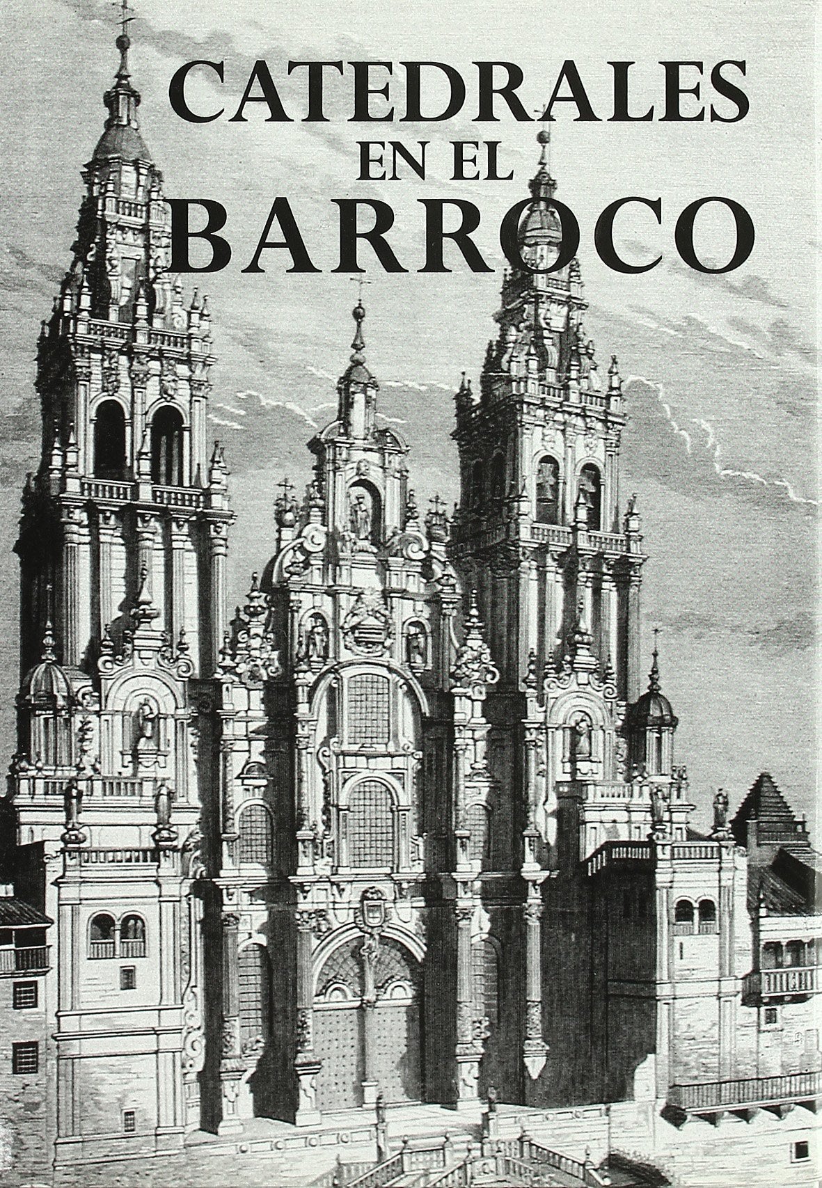 Catedrales en el Barroco (Catedrales de España) Social Sciences