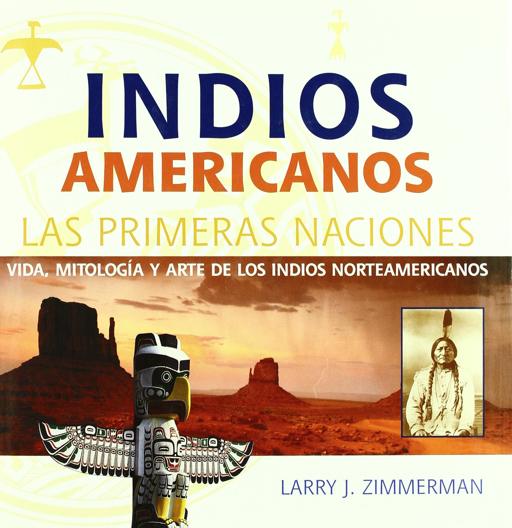 Indios americanos / American Indian: Las Primeras Naciones book