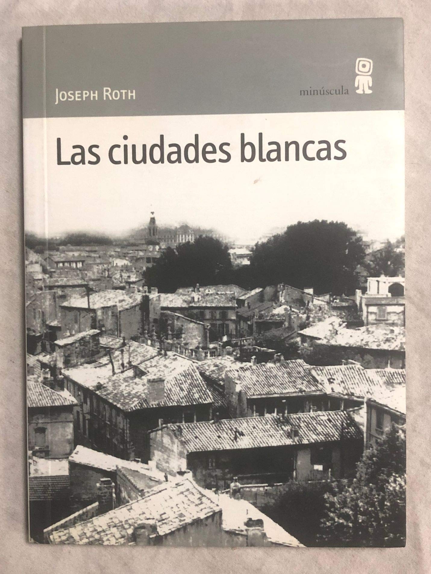 Las ciudades blancas (Paisajes narrados, Band 1) Contemporary literature