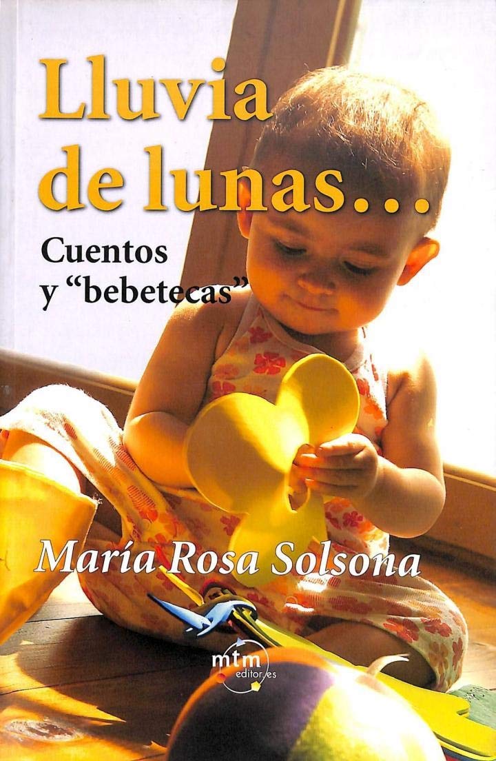 Lluvia de lunas : cuentos y bebetecas book