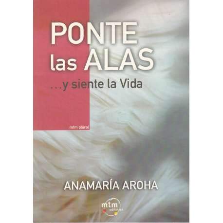 Ponte las alas y siente la vida book