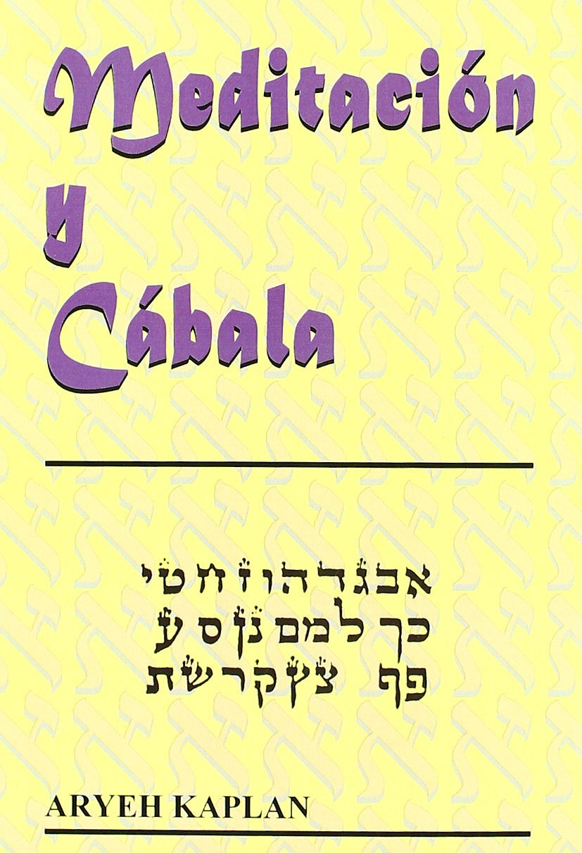 Meditación y cábala : conteniendo extractos relevantes de "Los Hekhalot Mayores" Religion & Esotericism