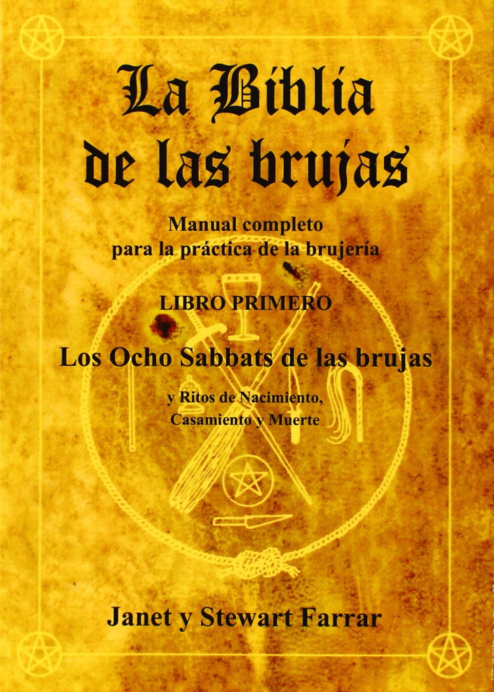 Biblia de Las Brujas, La Tomo I book