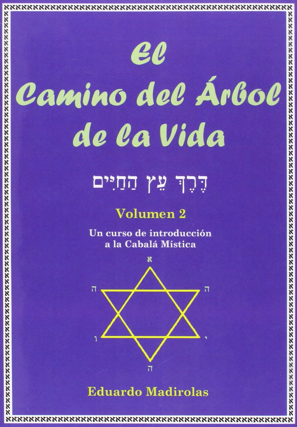 CAMINO DEL ARBOL DE LA VIDA,EL VOL.II Religion & Esotericism
