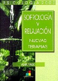 Sofrologia y relajacion / Sofrologia and Relaxation: Nuevas Terapias / New Therapy book