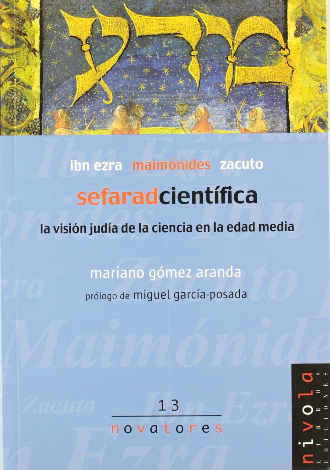 Sefarad científica : Ibn Ezra, Maimónides y Zacuto (Novatores, Band 13) Social Sciences