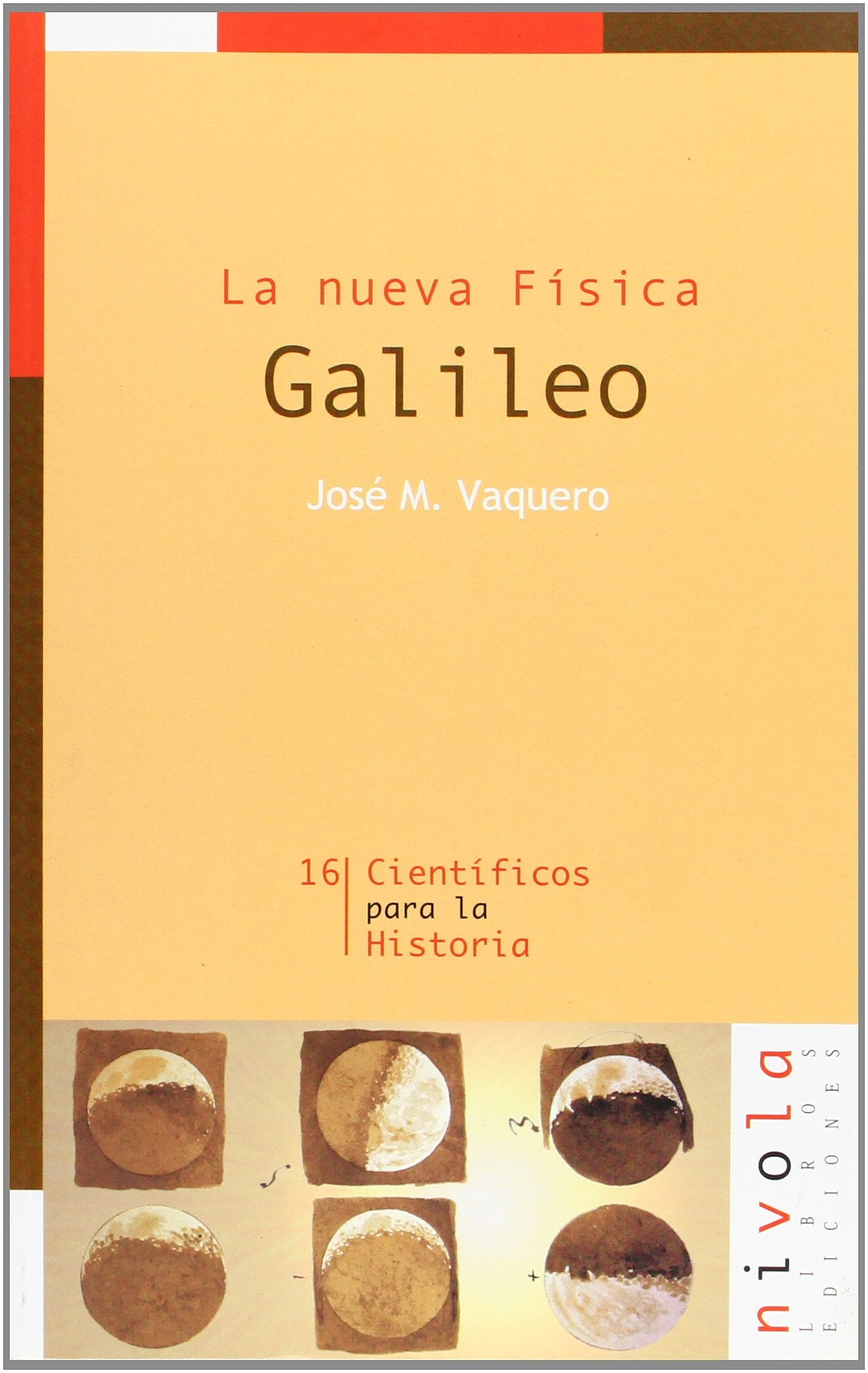 La nueva Física. Galileo book