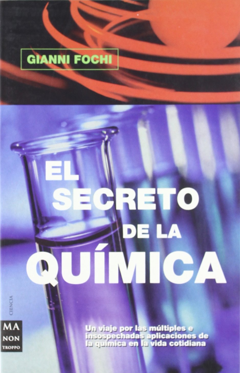 El secreto de la quimica / The secret of chemistry book