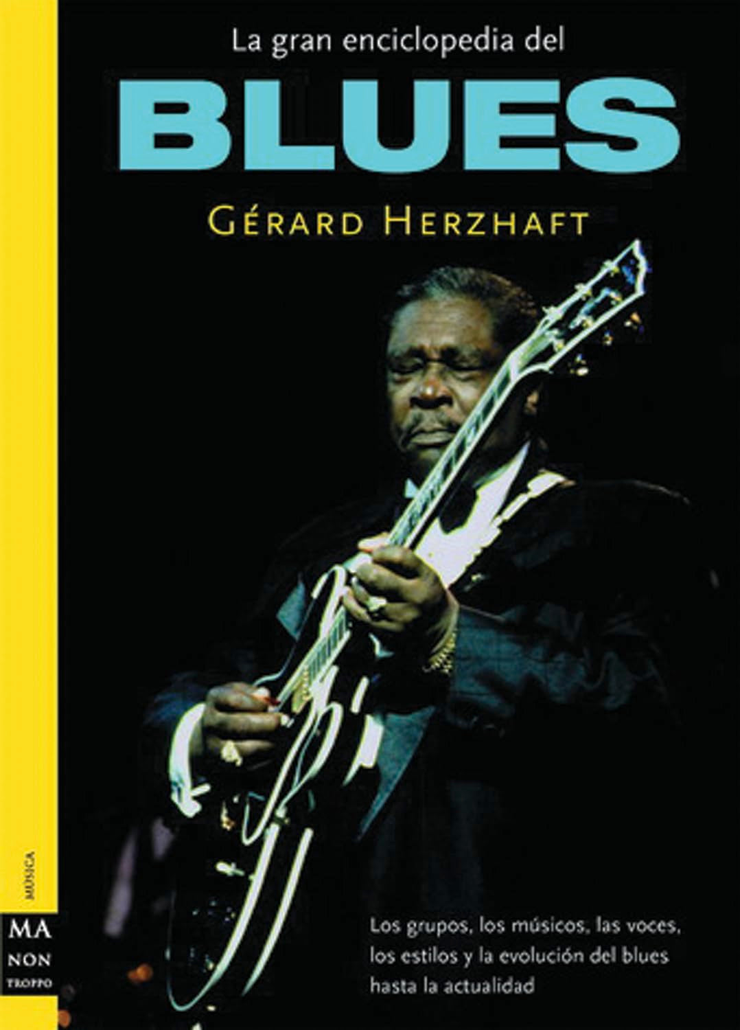 La gran enciclopedia del Blues / The great encyclopedia of the Blues book