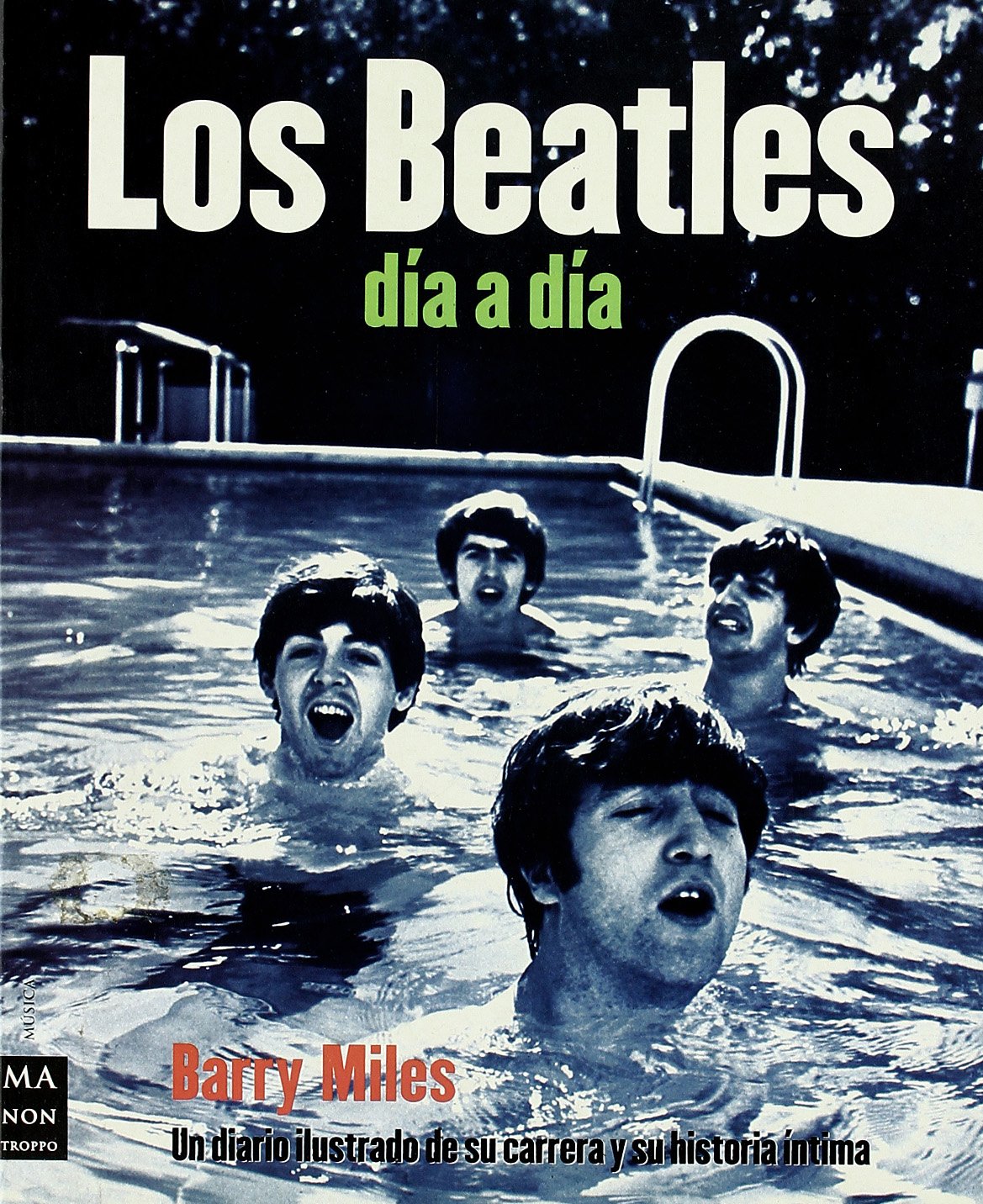 Los Beatles dia a dia / The Beatles day by day book