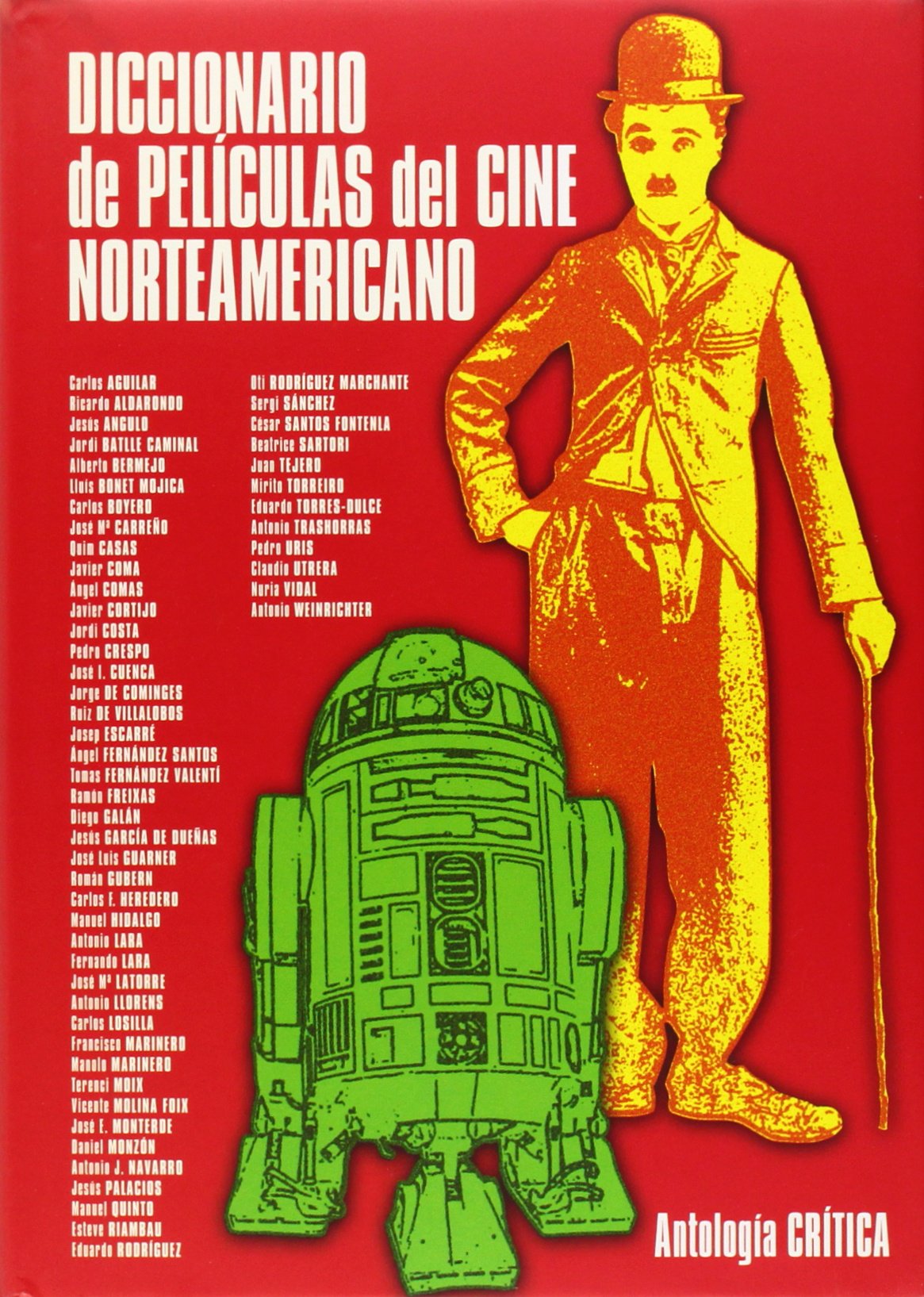 Diccionario de películas del cine norteamericano : antología Film, Art & Culture