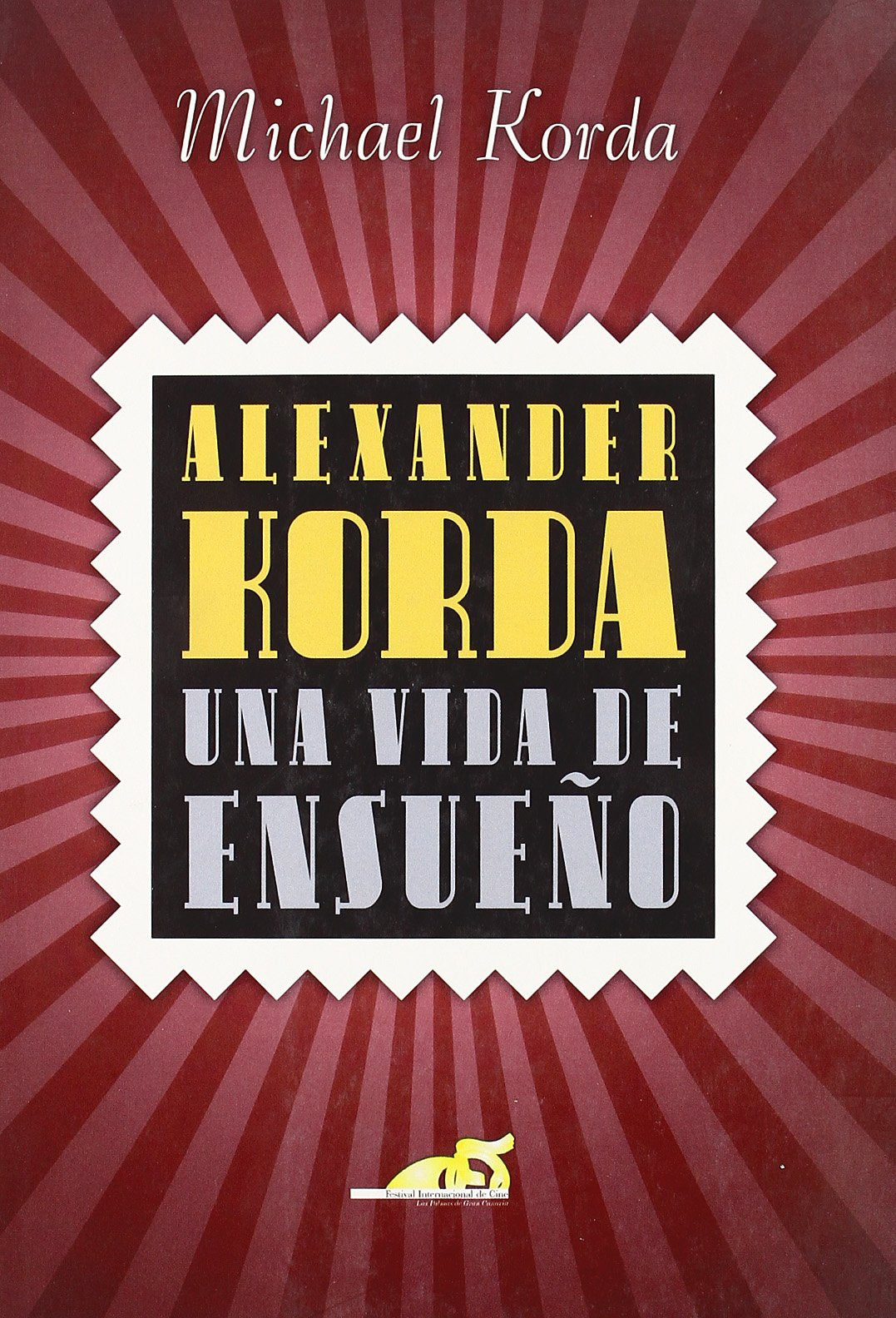 Alexander Korda : una vida de ensueño Art & Literature