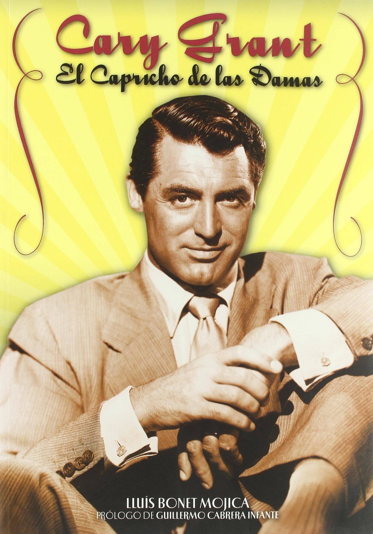 Cary Grant: El Capricho De Las Damas book