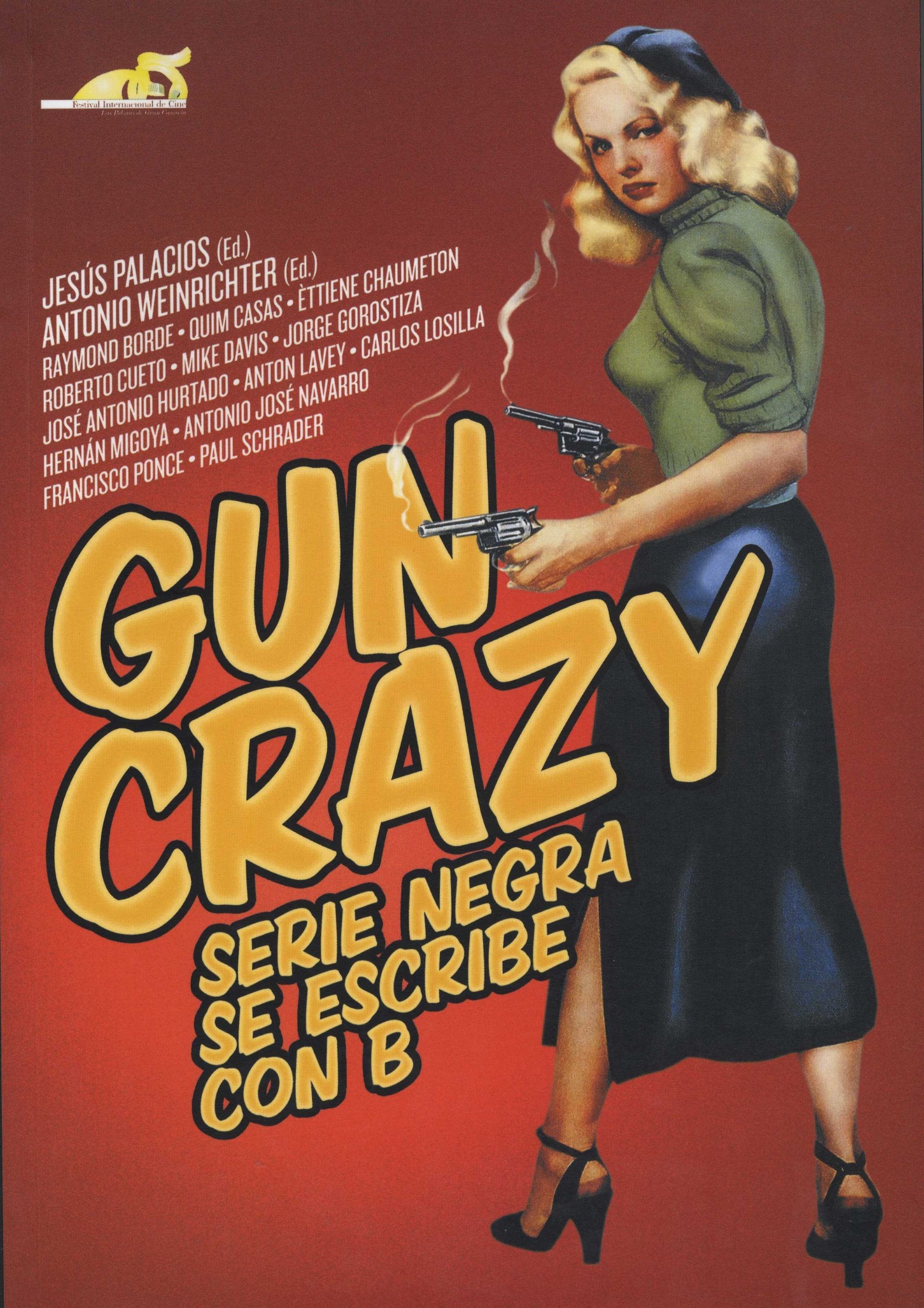 Gun crazy : serie negra se escribe con B Film, Art & Culture
