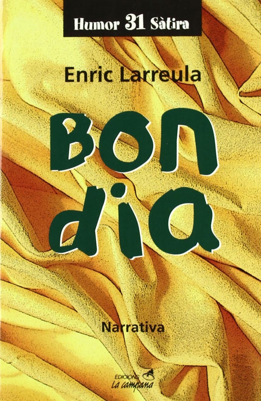 Bon dia (Humor i sàtira, Band 31) Contemporary literature