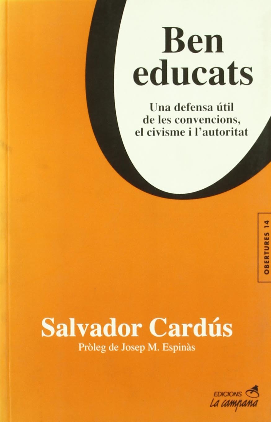Ben educats : una defensa útil de les convencions, el civisme i l'autoritat Learning & Reference