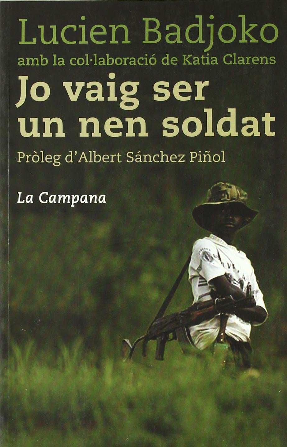 Jo vaig ser un nen soldat (Tocs, Band 53) Novels & Short Stories