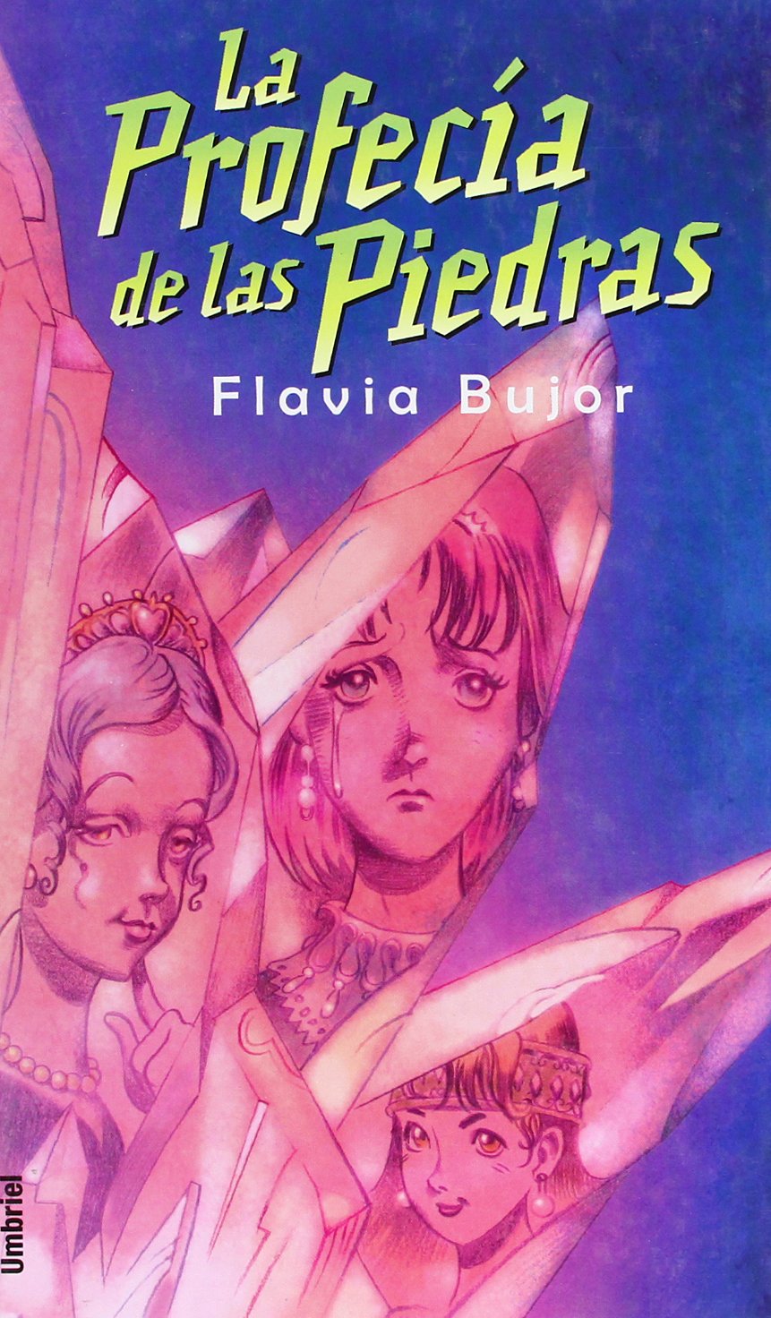 La Profecia de las Piedras/The Prophecy of the Stone book