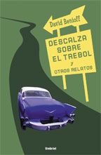 Descalza sobre el trébol y otros relatos Reading Aloud & Learning to Read