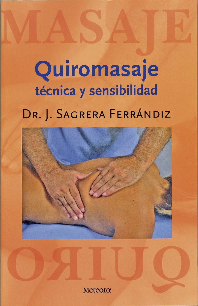 Quiromasaje. Técnica y sensibilidad book
