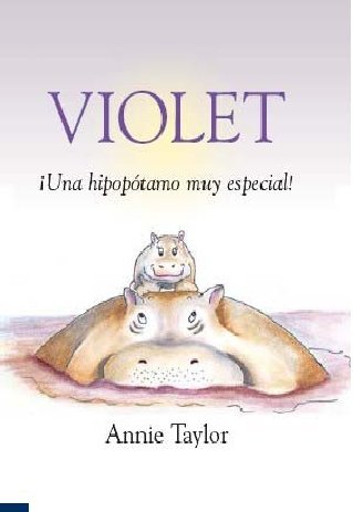 VIOLET UNA HIPOPOTAMO MUY ESPECIAL(9788495643223) book