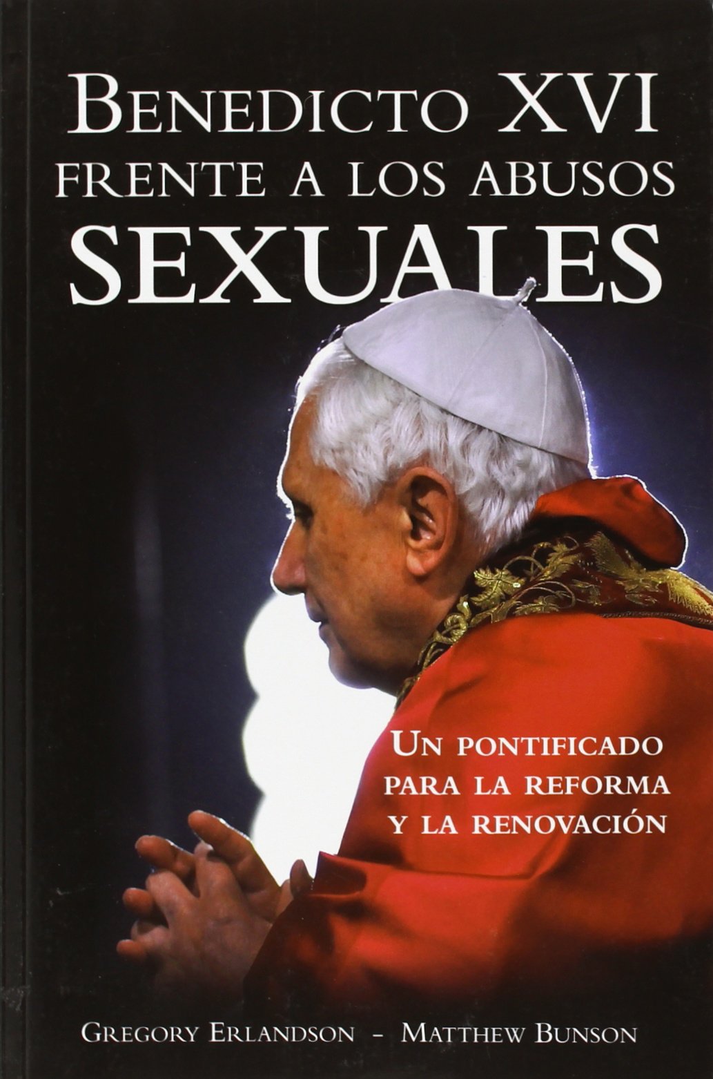 BENEDICTO XVI FRENTE A LOS ABUSOS SEXUALES book