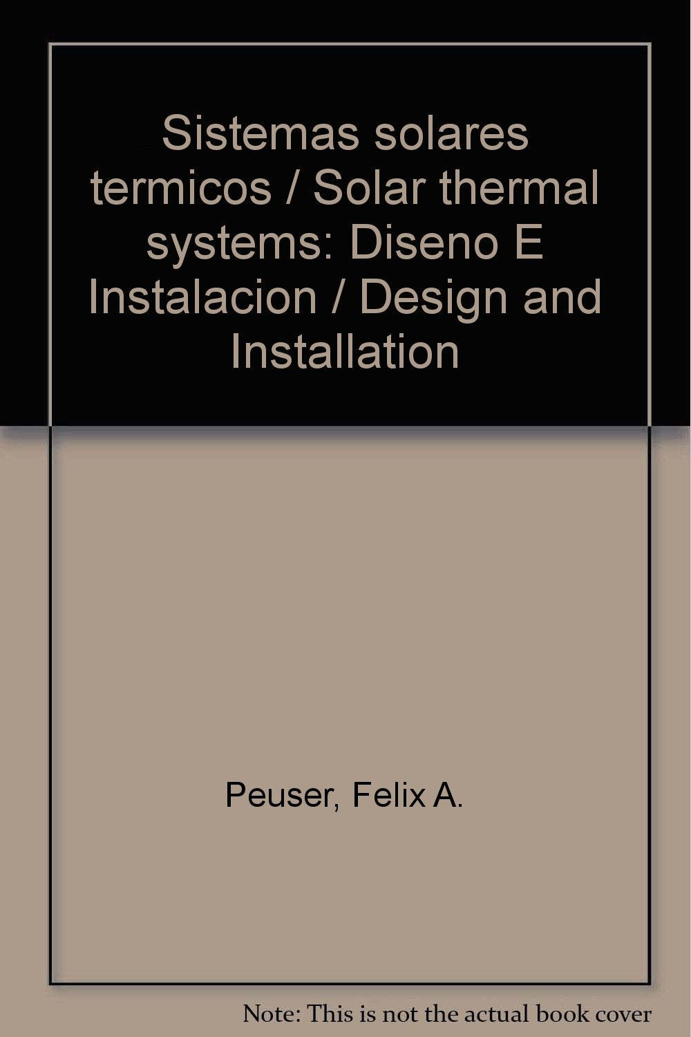 Sistemas solares térmicos : diseño e instalación Business & Technology