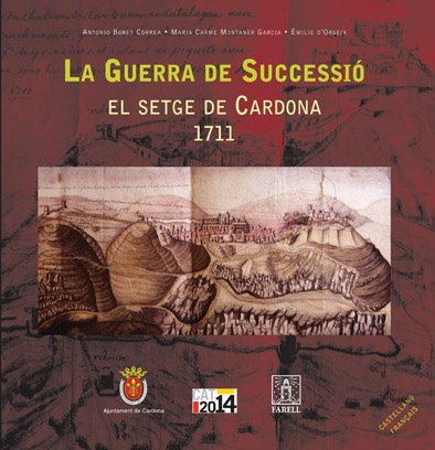 _La Guerra de Successio. El setge de Cardona 1711 book