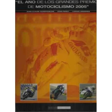 El año de los grandes premios de motociclismo 2005 book