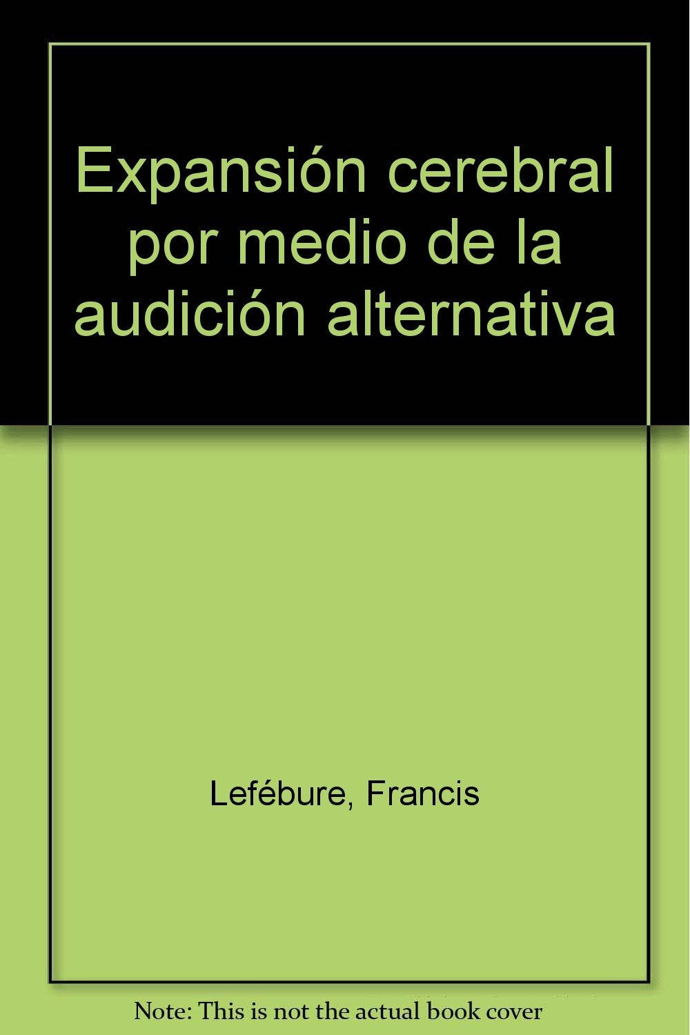 Expansión cerebral por medio de la audición alternativa Philosophy