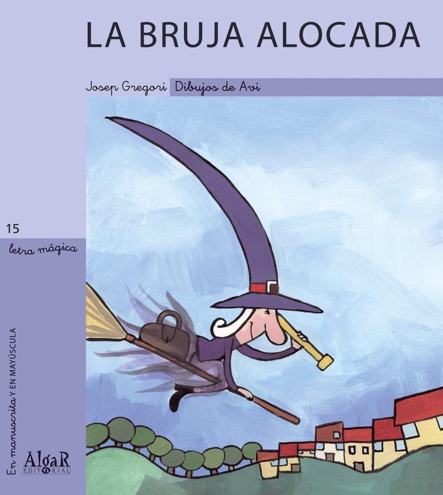 La bruja alocada (Letra Mágica, Band 15) Novels & Short Stories
