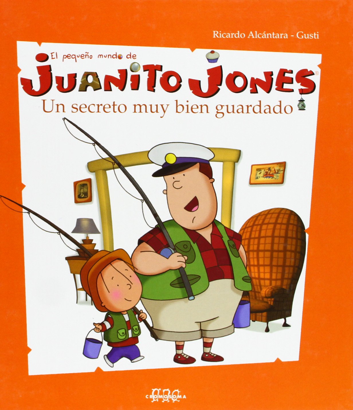 Un secreto muy bien guardado: Juanito Jones (El pequeño mundo de Juanito Jones) Books